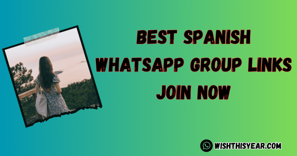 Best Spanish WhatsApp Group Links List