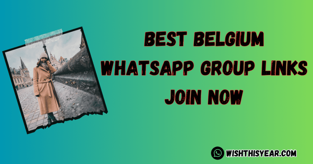 Best Belgium WhatsApp Group Links List