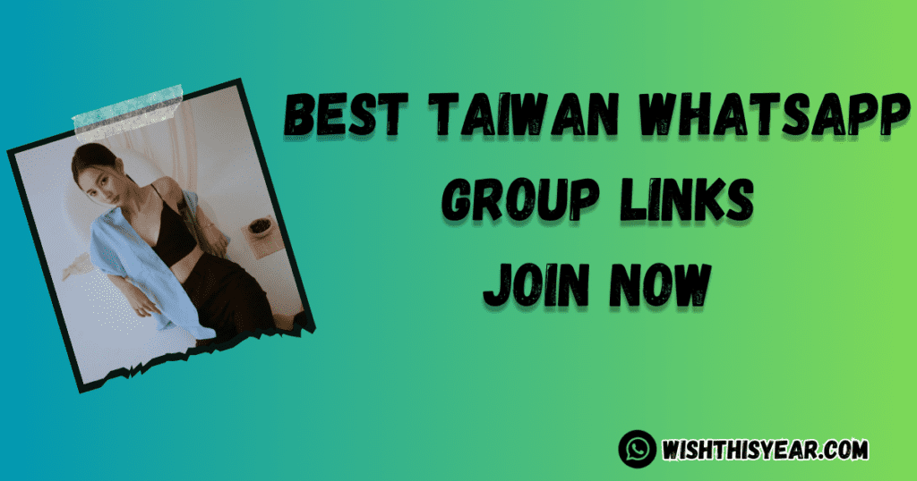 Best Taiwan WhatsApp Group Links updated