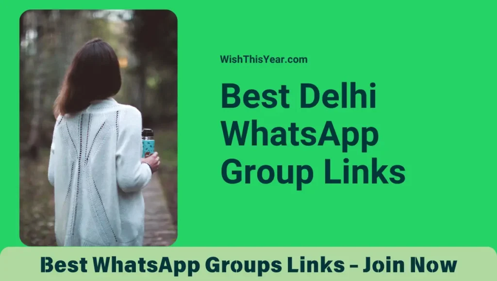 Best Delhi WhatsApp Group Links