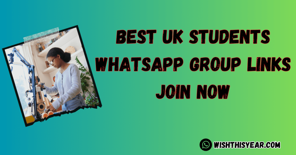 Best UK Students WhatsApp Group Links List