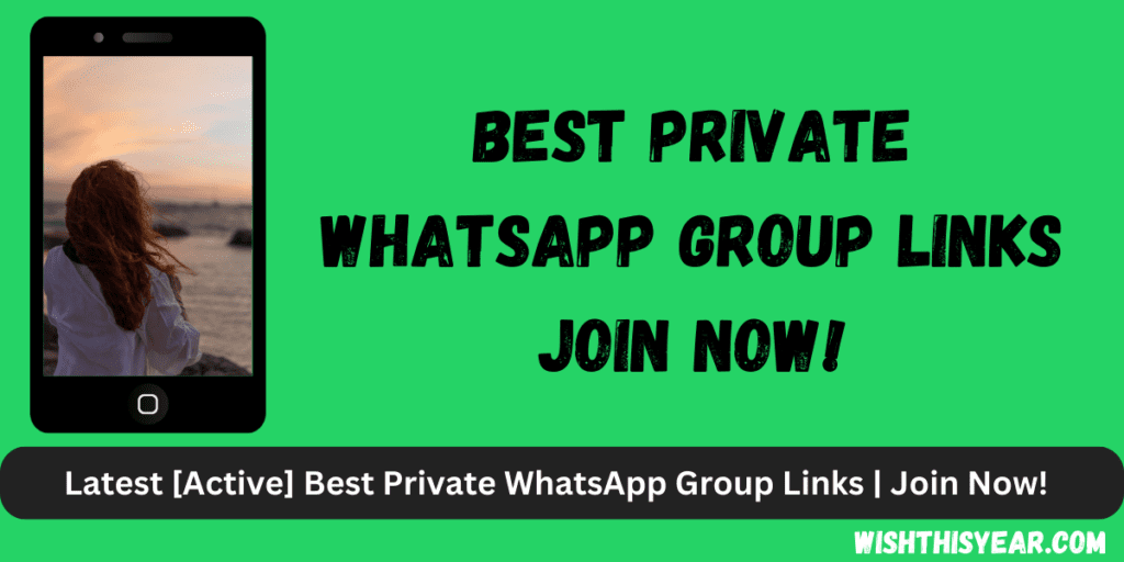 Best Private WhatsApp Group Links